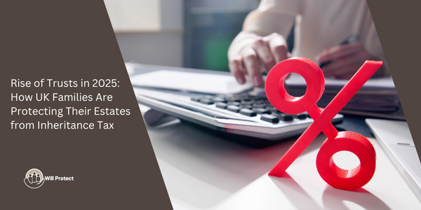 Trusts and Inheritance Tax: How UK Families Are Protecting Their Estates from Inheritance Tax